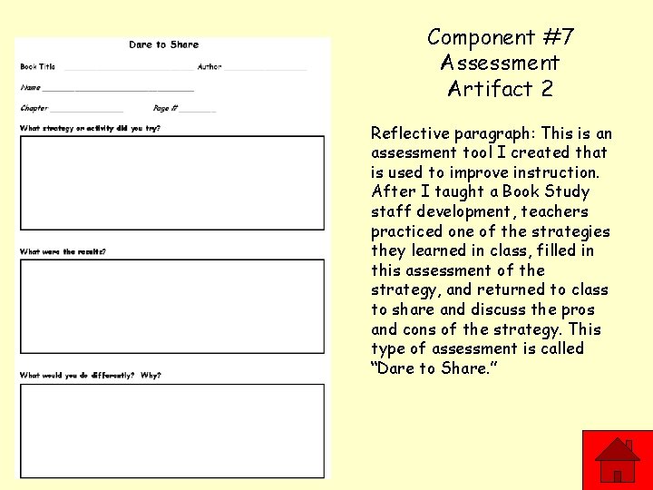 Component #7 Assessment Artifact 2 Reflective paragraph: This is an assessment tool I created