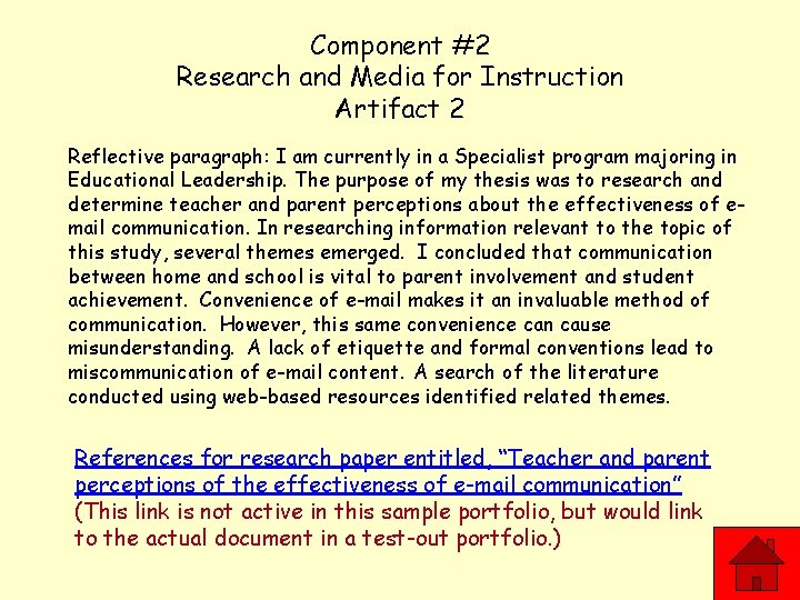 Component #2 Research and Media for Instruction Artifact 2 Reflective paragraph: I am currently