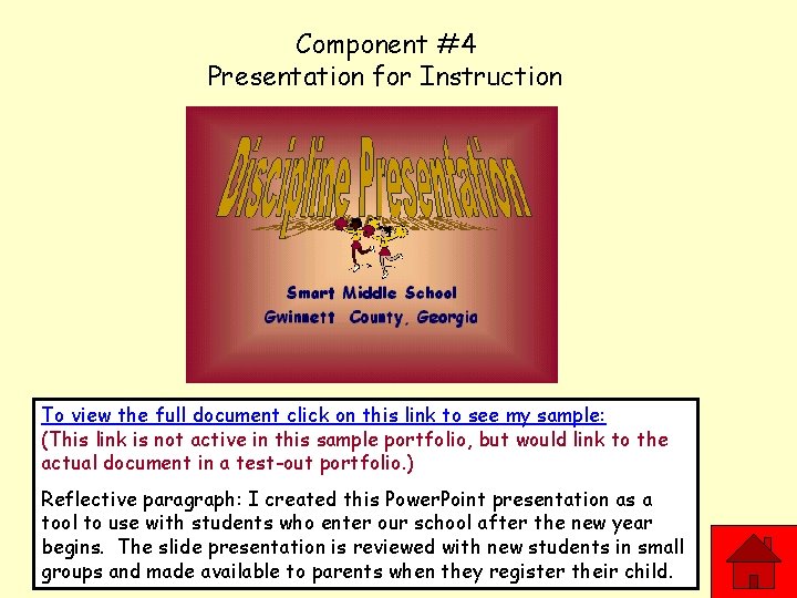 Component #4 Presentation for Instruction To view the full document click on this link