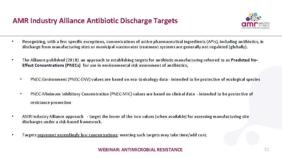 AMR Industry Alliance Antibiotic Discharge Targets • Recognizing, with a few specific exceptions, concentrations