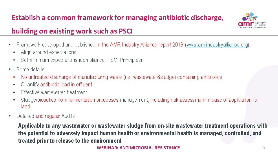 Establish a common framework for managing antibiotic discharge, building on existing work such as