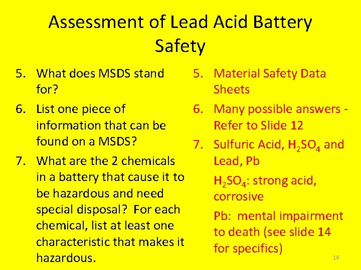 Assessment of Lead Acid Battery Safety 5. What does MSDS stand 5. Material Safety