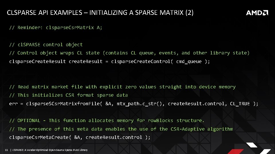 CLSPARSE API EXAMPLES – INITIALIZING A SPARSE MATRIX (2) // Reminder: clsparse. Csr. Matrix