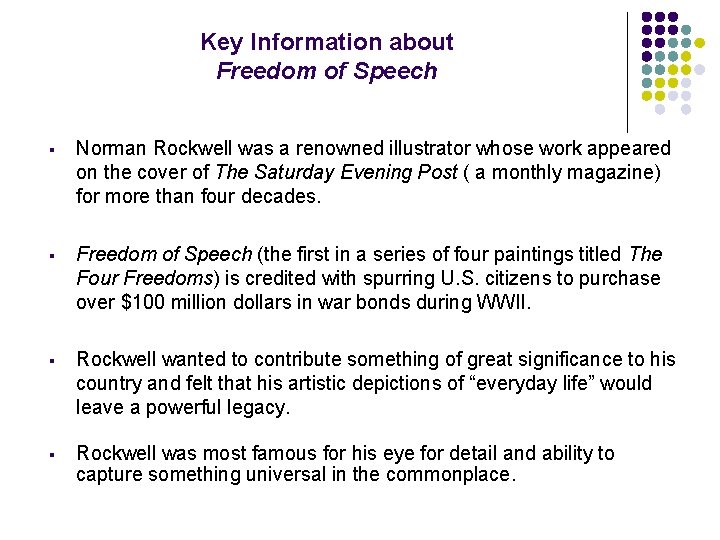 Key Information about Freedom of Speech § Norman Rockwell was a renowned illustrator whose