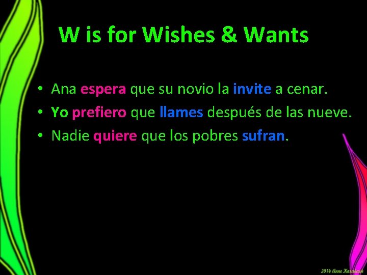 W is for Wishes & Wants • Ana espera que su novio la invite