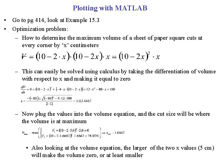 Plotting with MATLAB • Go to pg 414, look at Example 15. 3 •