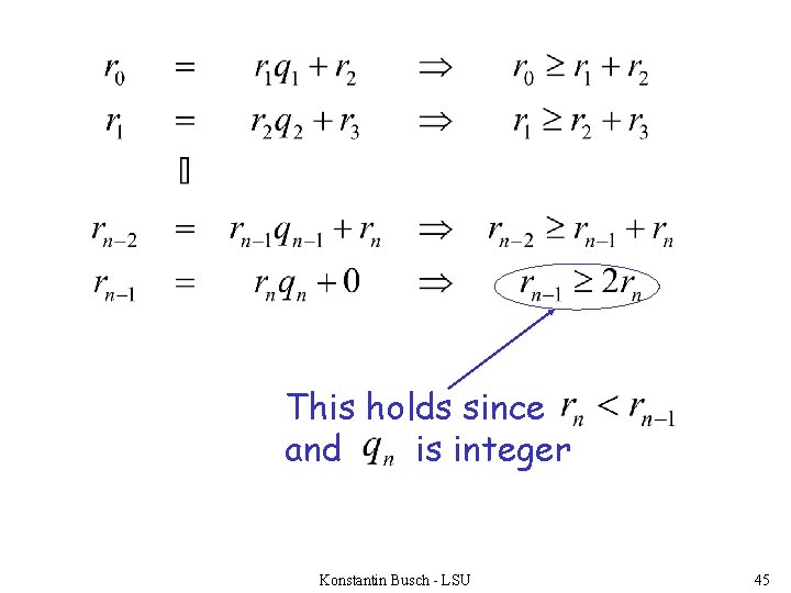 This holds since and is integer Konstantin Busch - LSU 45 
