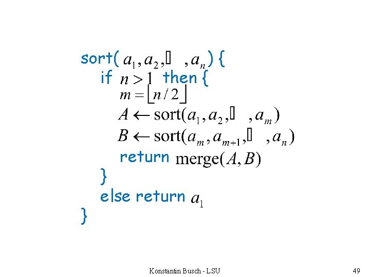 sort( if ){ then { return } } else return Konstantin Busch - LSU