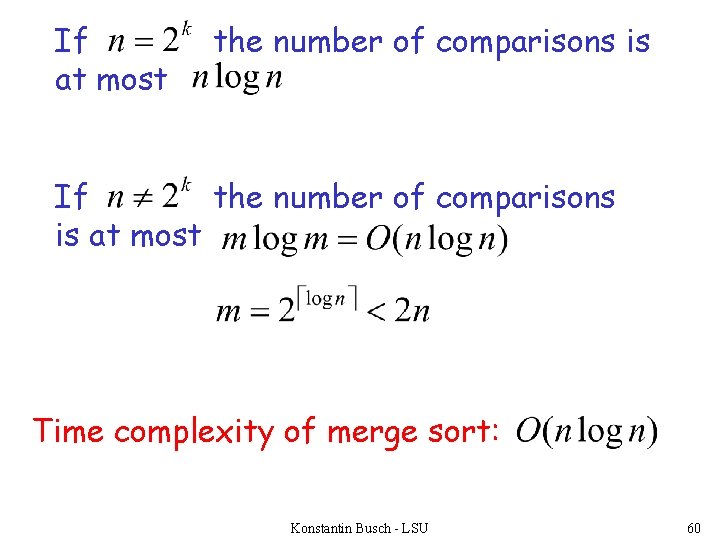 If at most the number of comparisons is If the number of comparisons is