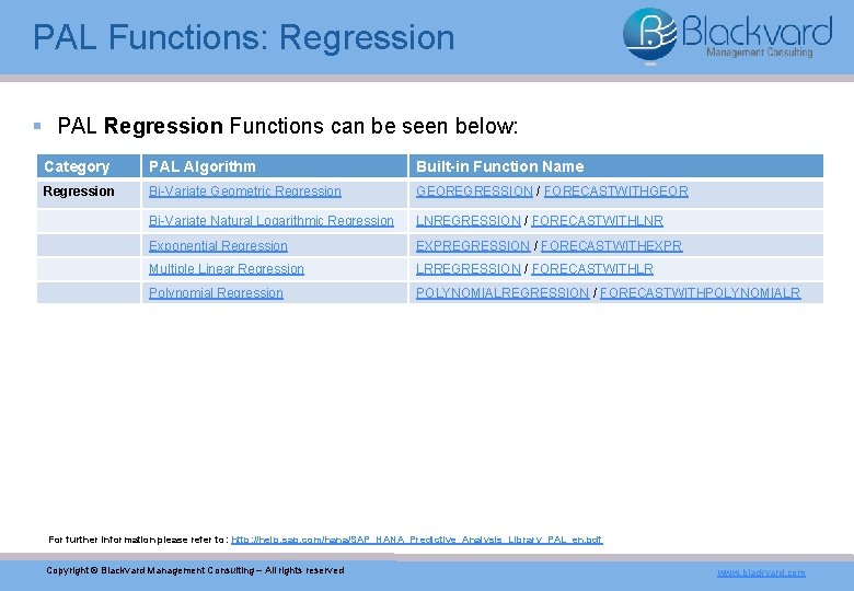 PAL Functions: Regression § PAL Regression Functions can be seen below: Category PAL Algorithm