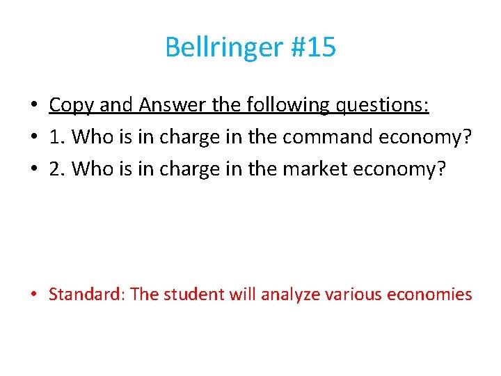 Bellringer #15 • Copy and Answer the following questions: • 1. Who is in