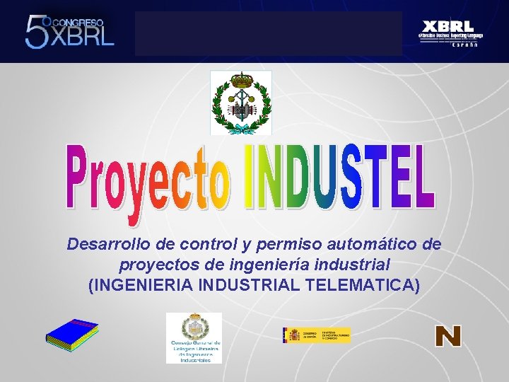 Desarrollo de control y permiso automático de proyectos de ingeniería industrial (INGENIERIA INDUSTRIAL TELEMATICA)