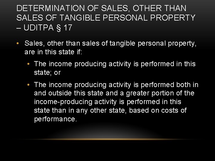 DETERMINATION OF SALES, OTHER THAN SALES OF TANGIBLE PERSONAL PROPERTY – UDITPA § 17