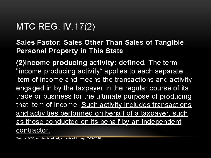 MTC REG. IV. 17(2) Sales Factor: Sales Other Than Sales of Tangible Personal Property