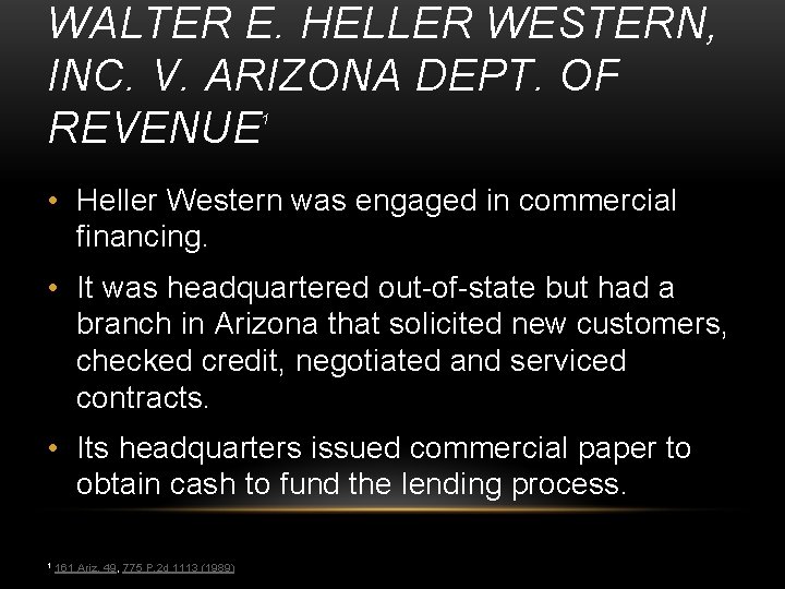 WALTER E. HELLER WESTERN, INC. V. ARIZONA DEPT. OF REVENUE 1 • Heller Western