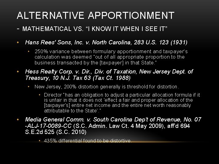 ALTERNATIVE APPORTIONMENT - MATHEMATICAL VS. “I KNOW IT WHEN I SEE IT” • Hans