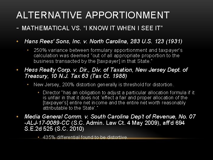 ALTERNATIVE APPORTIONMENT - MATHEMATICAL VS. “I KNOW IT WHEN I SEE IT” • Hans