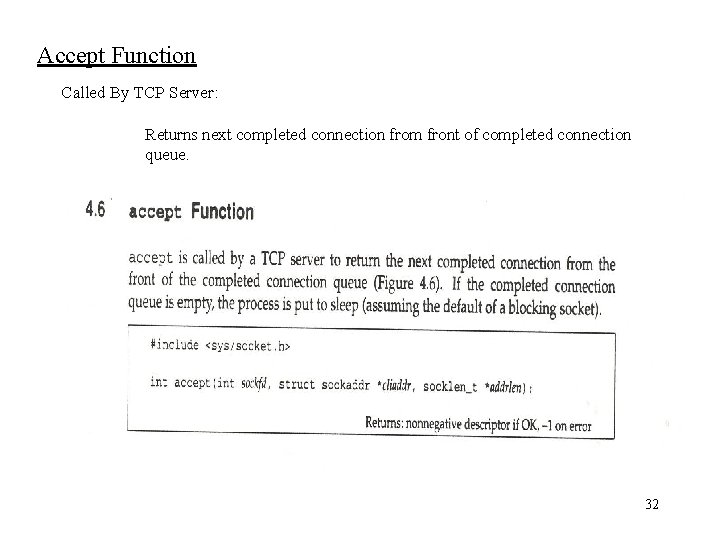Accept Function Called By TCP Server: Returns next completed connection from front of completed