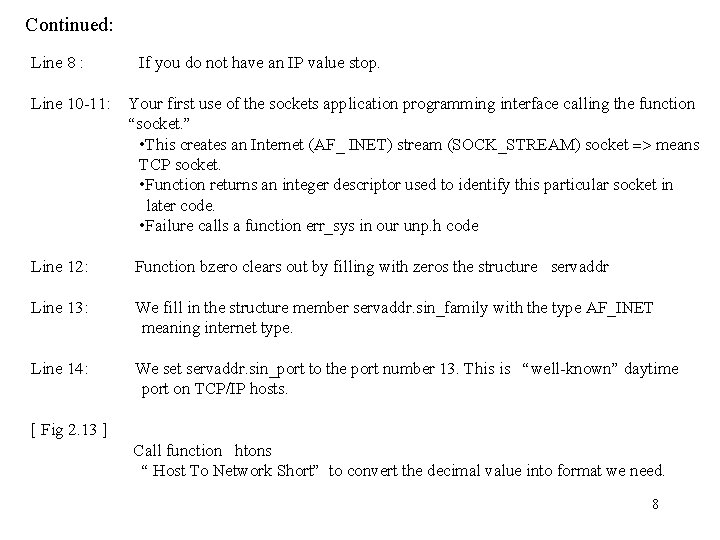 Continued: Line 8 : Line 10 -11: If you do not have an IP