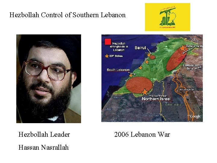 Hezbollah Control of Southern Lebanon Hezbollah Leader Hassan Nasrallah 2006 Lebanon War 