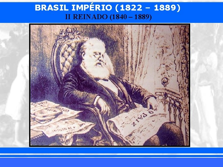 BRASIL IMPÉRIO (1822 – 1889) II REINADO (1840 – 1889) iair@pop. com. br Prof.