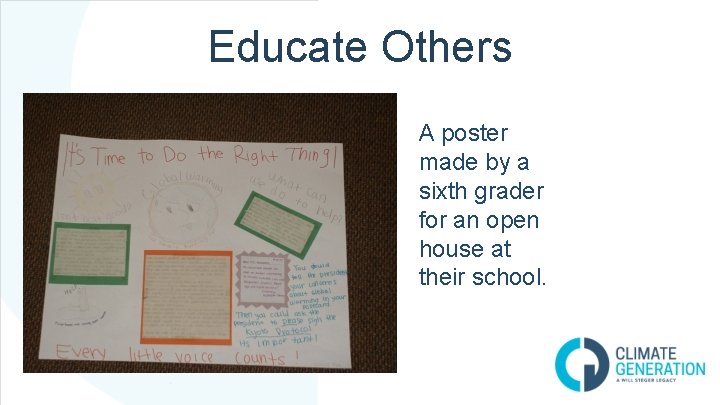 Educate Others A poster made by a sixth grader for an open house at