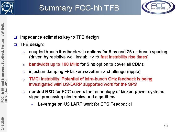 FCC-hh RF and Transverse Feedback System 08 October 2015 / W. Hofle Summary FCC-hh