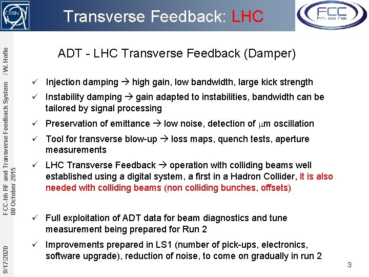 Transverse Feedback: LHC 9/17/2020 FCC-hh RF and Transverse Feedback System 08 October 2015 /