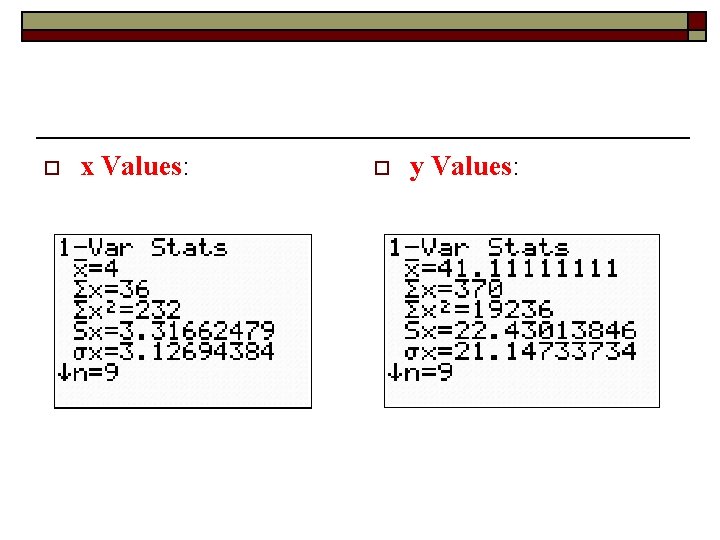 o x Values: o y Values: 