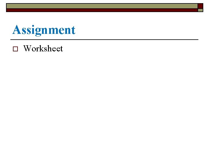 Assignment o Worksheet 