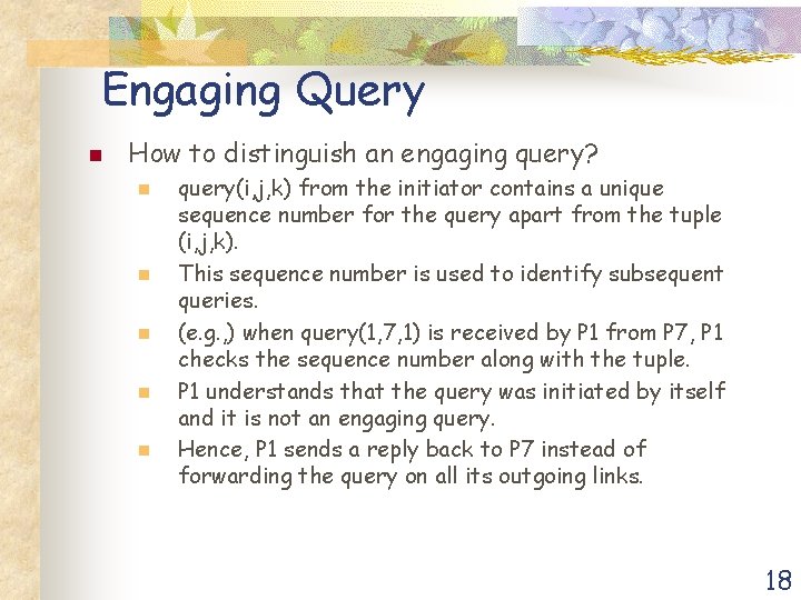 Engaging Query n How to distinguish an engaging query? n n n query(i, j,