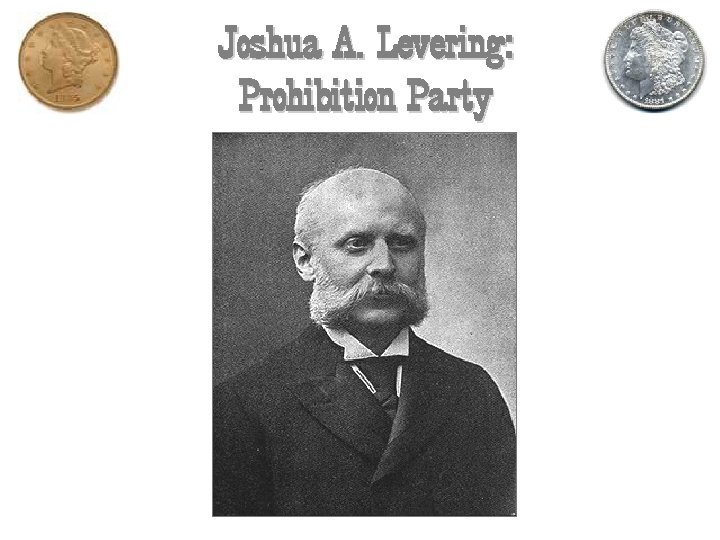 Joshua A. Levering: Prohibition Party 