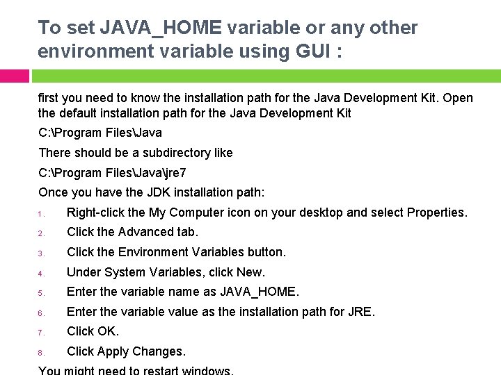 To set JAVA_HOME variable or any other environment variable using GUI : first you