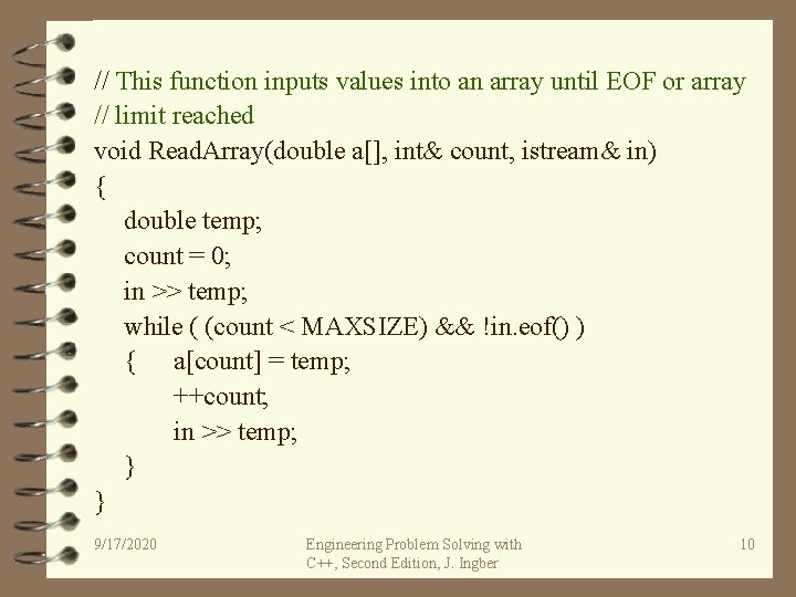 // This function inputs values into an array until EOF or array // limit