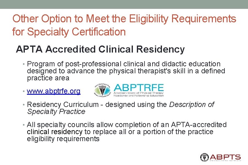 Other Option to Meet the Eligibility Requirements for Specialty Certification APTA Accredited Clinical Residency