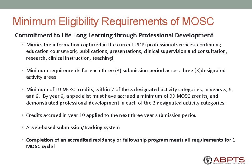 Minimum Eligibility Requirements of MOSC Commitment to Life Long Learning through Professional Development •