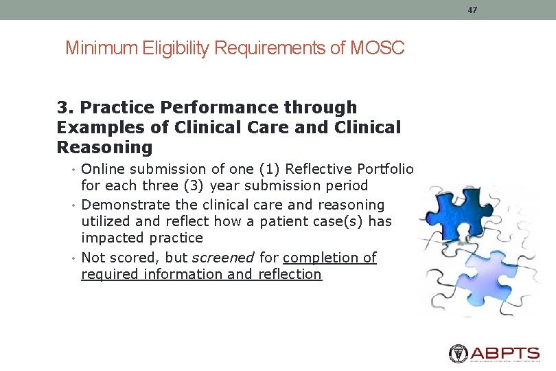 47 Minimum Eligibility Requirements of MOSC 3. Practice Performance through Examples of Clinical Care