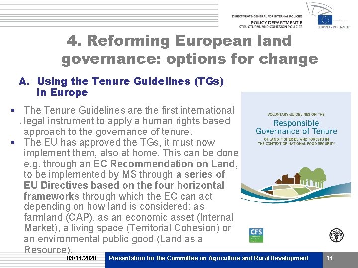 4. Reforming European land governance: options for change A. Using the Tenure Guidelines (TGs)