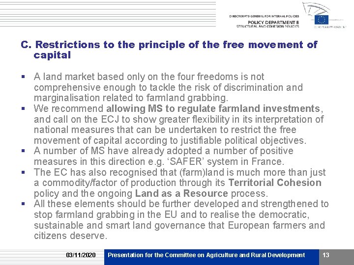 C. Restrictions to the principle of the free movement of capital § A land