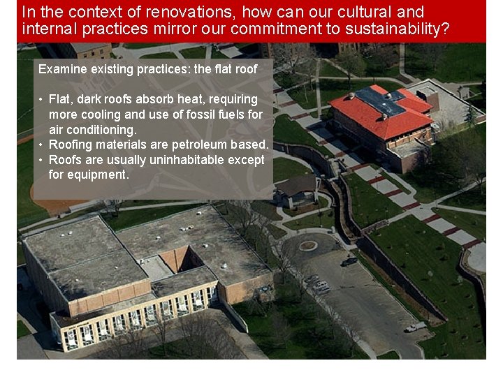In the context of renovations, how can our cultural and internal practices mirror our