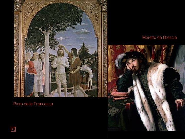 Moretto da Brescia Piero della Francesca 