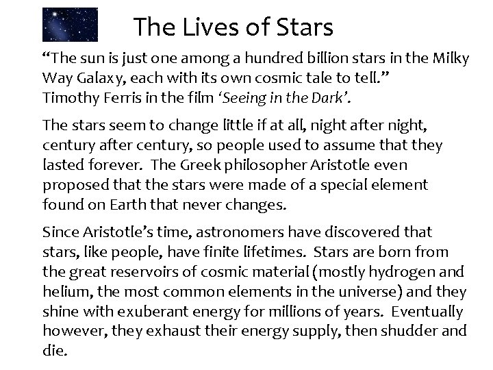 The Lives of Stars “The sun is just one among a hundred billion stars