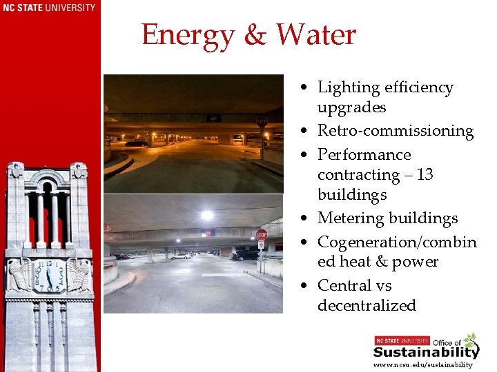 Energy & Water • Lighting efficiency upgrades • Retro-commissioning • Performance contracting – 13