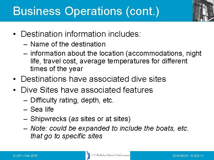 Business Operations (cont. ) • Destination information includes: – Name of the destination – Business Operations (cont. ) • Destination information includes: – Name of the destination –