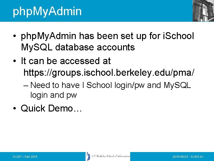 php. My. Admin • php. My. Admin has been set up for i. School php. My. Admin • php. My. Admin has been set up for i. School