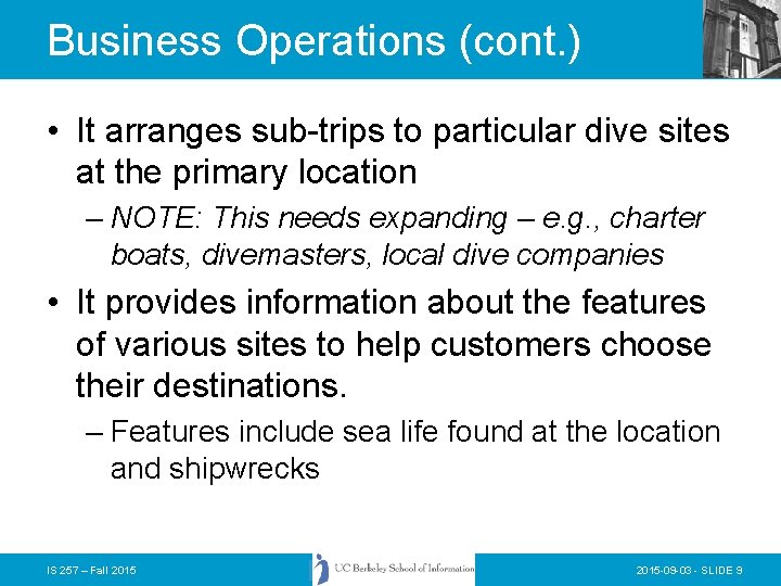 Business Operations (cont. ) • It arranges sub-trips to particular dive sites at the Business Operations (cont. ) • It arranges sub-trips to particular dive sites at the