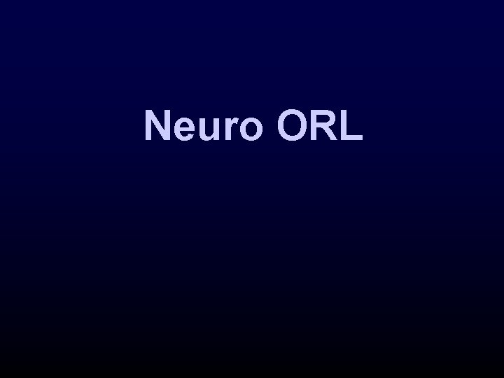 Neuro ORL 