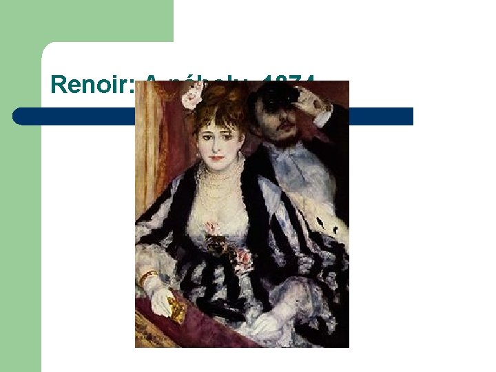 Renoir: A páholy 1874 