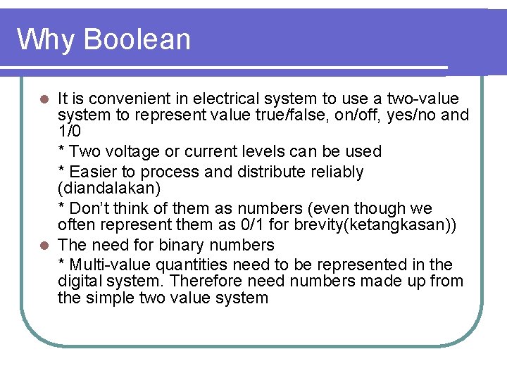 Why Boolean It is convenient in electrical system to use a two-value system to