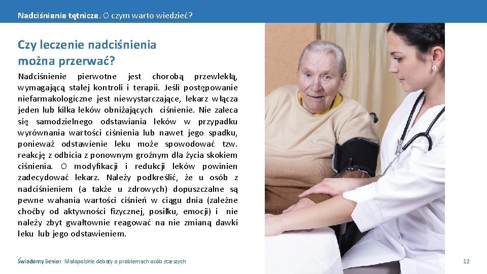 Nadciśnienie tętnicze. O czym warto wiedzieć? Czy leczenie nadciśnienia można przerwać? Nadciśnienie pierwotne jest